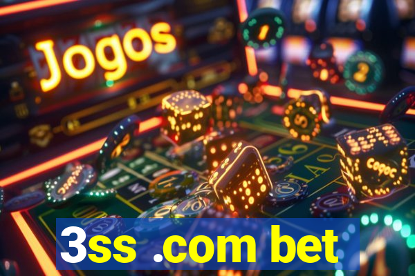3ss .com bet